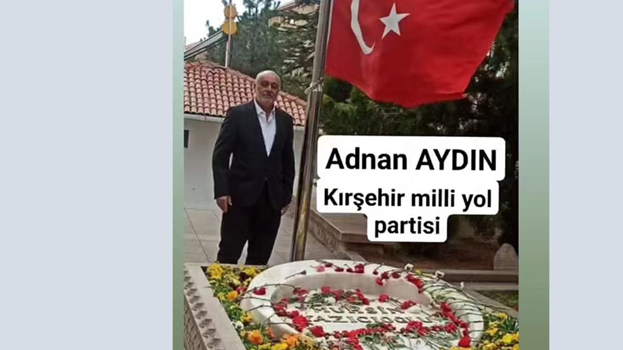 Milli Yol Partisi'nin Çiçekdağı Belediye Başkan Adayı Adnan Aydın