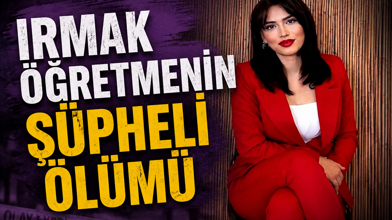 24 Yaşındaki Öğretmen Evinde Ölü Bulundu!