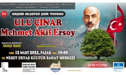 Kırşehir Belediyesi Şehir Tiyatrosu “Ulu Çınar Mehmet Akif Ersoy” oyununu Pazar günü sahneleyecek