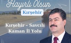 Kaman Savcılı yolu tamamlandı