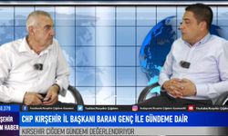 CHP Kırşehir İl Başkanı Baran Genç:  “CHP KABUĞUNU KIRDI, İKTİDARA YÜRÜYOR”