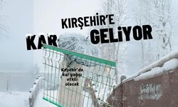 Kırşehir'de kar yağışı etkili olacak mı?