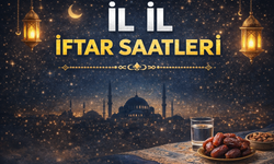 81 İl İftar Saatleri 2026: İl İl Güncel İftar Vakitleri