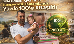 SMA Hastası Alya Ay’ın Kampanyası Tamamlandı: Yüzde 100’e Ulaşıldı