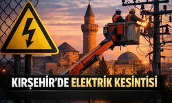 Kırşehir’de Elektrik Kesintisi: Birçok Köy Karanlıkta Kalacak