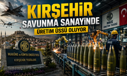 Kırşehir savunma sanayide üretim üssü oluyor