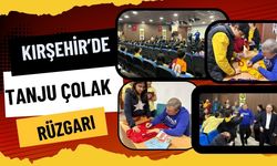 Kırşehir’de Tanju Çolak Rüzgârı
