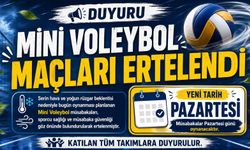 Mini voleybol maçları pazartesi gününe ertelendi