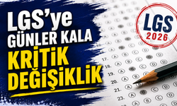 LGS'ye Günler Kala Kritik Değişiklik!