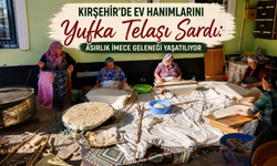 Kırşehir'de Ev Hanımlarını Yufka Telaşı Sardı: Asırlık İmece Geleneği Yaşatılıyor