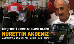 Kırşehirli Kıbrıs Muharip Gazisi Nurettin Akdeniz Ankara'da Son Yolculuğuna Uğurlandı
