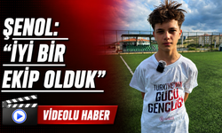 Şenol: “İyi bir ekip olduk”