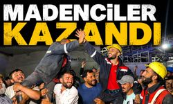 Madenciler Mücadeleyi Kazandı!