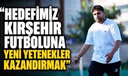 Antrenör Demiryol: "Hedefimiz Kırşehir futboluna yeni yetenekler kazandırmak"
