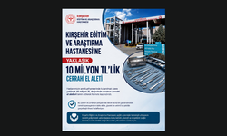 Kırşehir Eğitim ve Araştırma Hastanesi’ne 10 Milyon TL’lik Cerrahi Ekipman Yatırımı