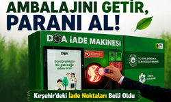 Kırşehir'de Depozito Dönemi Başladı! Her Şişe Para Kazandıracak