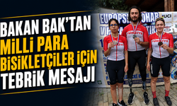 Bakan Bak’tan milli para bisikletçiler için tebrik mesajı