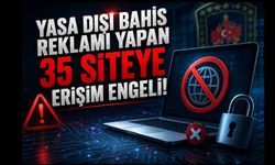 Yasa Dışı Bahis Reklamı Yapan 35 Siteye Erişim Engeli…