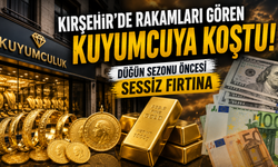 Kırşehir'de Rakamları Gören Kuyumcuya Koştu! Düğün Sezonu Öncesi Sessiz Fırtına
