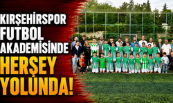 Kırşehirspor Futbol Akademisi geleceğin yıldızlarını yetiştiriyor