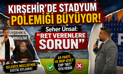 Kırşehir'de Stadyum Polemiği Büyüyor! Seher Ünsal: "Ret Verenlere Sorun"