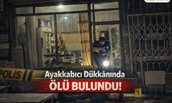 Ayakkabıcı Dükkânında Ölü Bulundu!