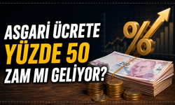 Asgari Ücrette Yüzde 50 Zam İddiası! Tarih Verildi