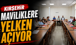 Kırşehir maviliklere yelken açıyor