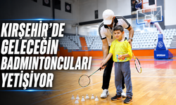 Kırşehir'de geleceğin badmintoncuları yetişiyor