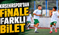Kırşehirspor’dan finale farklı bilet