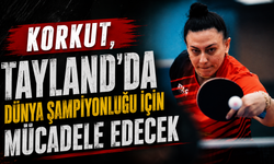 Korkut, Tayland'da dünya şampiyonluğu için mücadele edecek