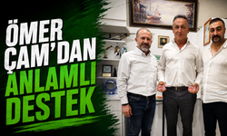 Ömer Çam'dan anlamlı destek