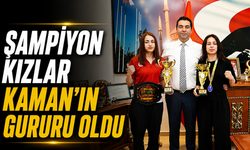 Şampiyon kızlar Kaman'ın gururu oldu