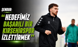 Şendur: "Hedefimiz başarılı bir Kırşehirspor izlettirmek"