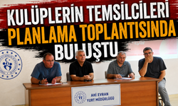 Kulüplerin temsilcileri planlama toplantısında buluştu
