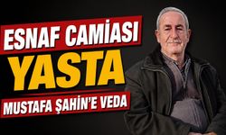Esnaf Camiası Yasta! Mustafa Şahin’e Veda