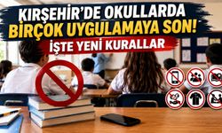 Kırşehir’de Okullarda Birçok Uygulamaya Son! İşte Yeni Kurallar