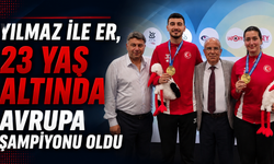 Yılmaz ile Er, 23 yaş altında Avrupa şampiyonu oldu
