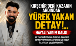 Kırşehir'deki kazanın ardından yürek yakan detay!.. Hayali yarım kaldı