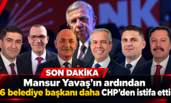 Mansur Yavaş’ın ardından 6 belediye başkanı daha CHP’den istifa etti