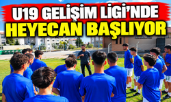 U19 Gelişim Ligi’nde heyecan başlıyor