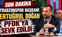 Son Dakika: Trabzonspor Başkanı Ertuğrul Doğan PFDK'ya Sevk Edildi