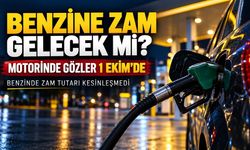 Benzine ne zaman zam gelecek, mazota zam var mı? Akaryakıt fiyatlarında gözler 1 Ekim’de