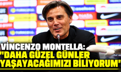 Vincenzo Montella: "Daha Güzel Günler Yaşayacağımızı Biliyorum"