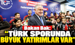 Bakan Bak: “Türk sporunda büyük yatırımlar var”