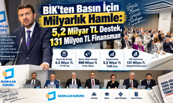 BİK’ten Basın İçin Milyarlık Hamle: 5,2 Milyar TL Destek, 131 Milyon TL Finansman