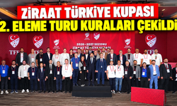 Ziraat Türkiye Kupası 2. Eleme Turu Kuraları Çekildi