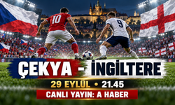 Çekya-İngiltere maçı ne zaman, saat kaçta, hangi kanalda?