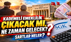 Kademeli Emeklilik Çıkacak mı, Ne Zaman Gelecek? Şartlar Neler?