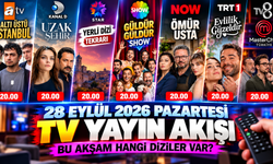 28 Eylül 2026 Pazartesi TV Yayın Akışı: Bu Akşam Hangi Diziler Var? Ekranlarda Büyük Rekabet!